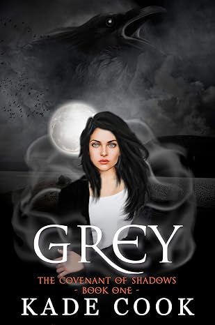 Grey: A discovery of Mages and Vampires (The Covenant of Shadows Book 1)
