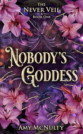 Nobody's Goddess (The Never Veil Book 1)
