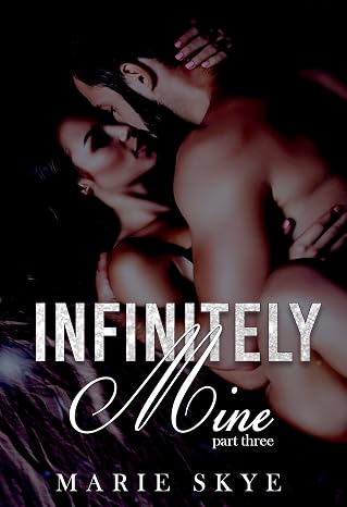 Infinitely Mine (Incapable Book 3)