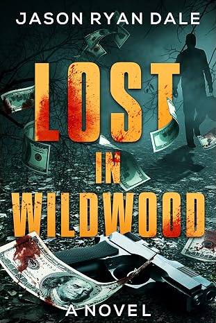 Lost in Wildwood: A Novel (Journeys Down a Long Dark Road Book 1)