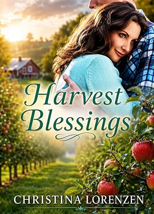Harvest Blessings (A Small Town Romance Novel)