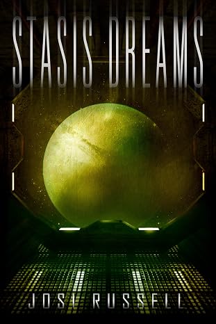 Stasis Dreams (Caretaker Chronicles)
