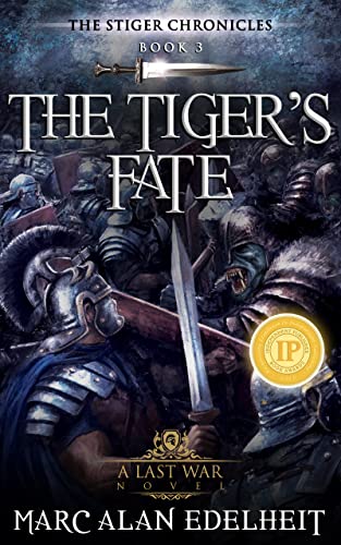 The Tiger's Fate (The Stiger Chronicles Book 3)