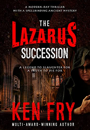 The Lazarus Succession: A Modern-Day Thriller with a Spellbinding Ancient Mystery (The Lazarus Mysteries Book 1)