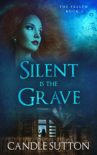 Silent is the Grave (The Fallen Book 1)