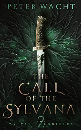 The Call of the Sylvana (The Sylvan Chronicles Book 2)