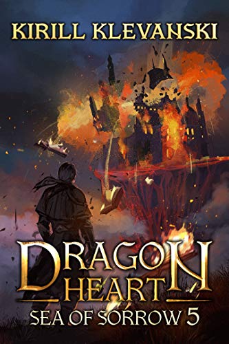 Sea of Sorrow. Dragon Heart (A LitRPG Wuxia) series: Book 5