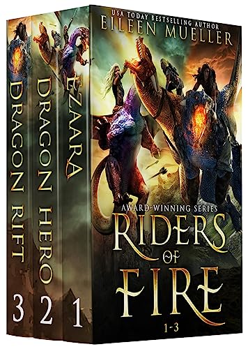 Riders of Fire Books 1-3: Ezaara, Dragon Hero, Dragon Rift (Riders of Fire Collections Book 1)