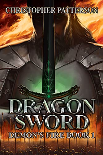 Dragon Sword: Demon's Fire Book 1 (Dream Walker Chronicles Book 4)