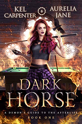 Dark Horse: An Paranormal Reverse Harem Romance (A Demon's Guide to the Afterlife Book 1)