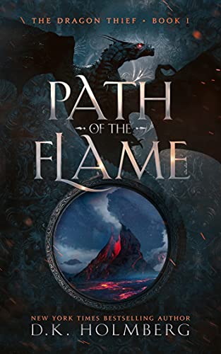Path of the Flame: An Epic Fantasy Progression Series (The Dragon Thief Book 1)