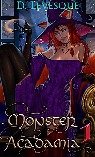 Monster Acadamia 1: An Arthurian Magical Portal series.