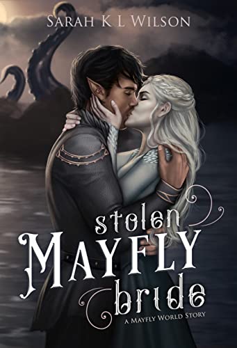 Stolen Mayfly Bride (Stolen Brides of the Fae)