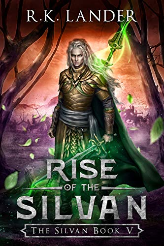 Rise of the Silvan: The Silvan Book V