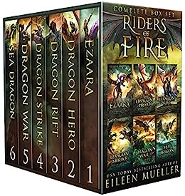 Riders of Fire Complete Series Box Set books 1-6: YA Epic Fantasy Dragon Rider Adventures