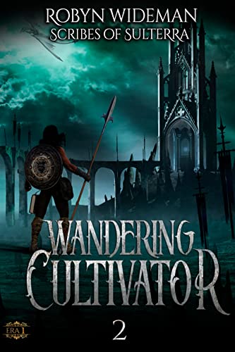 Wandering Cultivator 2: A progression cultivation fantasy (Wandering Cultivator of the Broken Empire)