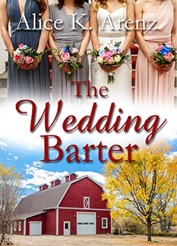 The Wedding Barter: A Wedding and a Romance... with a Twist