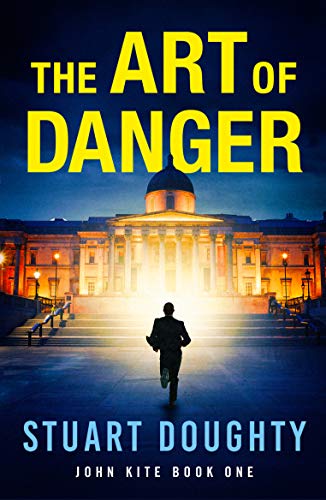 The Art of Danger (John Kite Book 1)