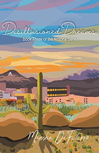 Disillusioned Dreams (The Arizona Series Book 3)