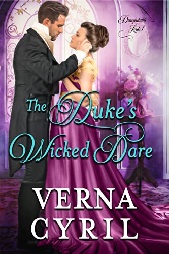 The Duke's Wicked Dare (Disreputable Lords Book 1)