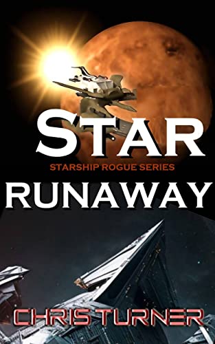 Star Runaway (Starship Rogue Book 1)