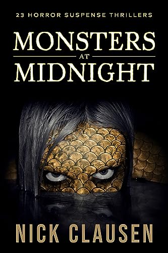 Monsters at Midnight: Horror Suspense Thrillers