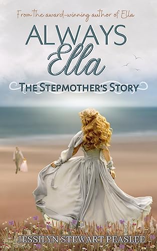Always Ella: The Stepmother's Story