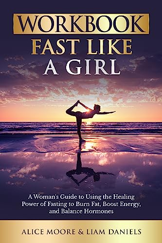 Workbook: Fast Like a Girl by Dr. Mindy Pelz: An Interactive Guide to Dr. Mindy Pelz's Book (Companion Guides 5)