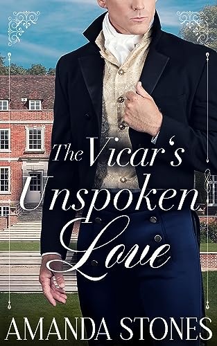 The Vicar's Unspoken Love: A Historical Regency Romance Novel