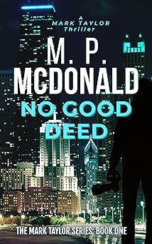 No Good Deed: A Psychological Thriller