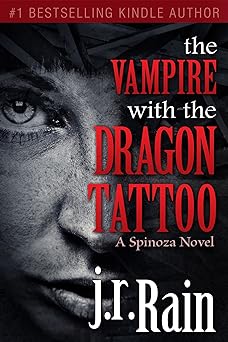 The Vampire With the Dragon Tattoo (Spinoza Series Book 1)