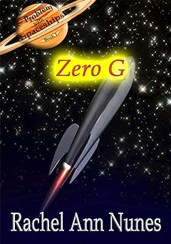 Zero G (The Problem With Spaceships Book 1)
