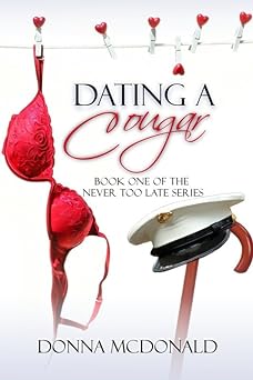 Dating A Cougar (Never Too Late Book 1)