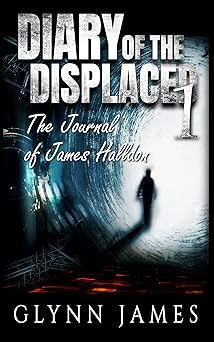 Diary of the Displaced - Book 1 - The Journal of James Halldon