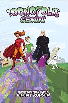 Toonopolis Gemini (Toonopolis Files Book 1)