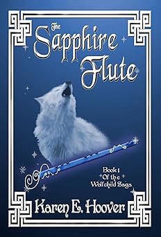 The Sapphire Flute (The Wolfchild Saga Book 1)