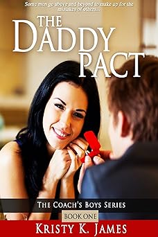The Daddy Pact: A Sweet Hometown Romance Series (The Coach's Boys Series Book 1)