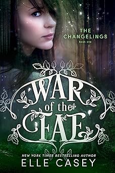The Changelings (War of the Fae Book 1)