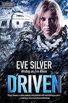 Driven: A post-apocalyptic, dystopian romance (Northern Waste Book 1)
