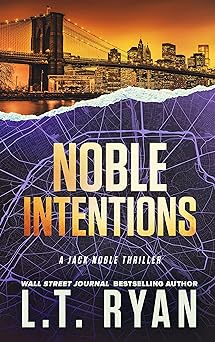 Noble Intentions: A Jack Noble Thriller