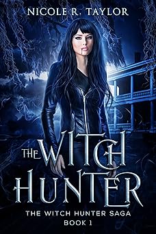 The Witch Hunter: The Witch Hunter Saga #1