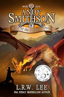 Blast of the Dragon's Fury: A Fun Dragon Epic Fantasy Book with Dragons (Andy Smithson Series 1)