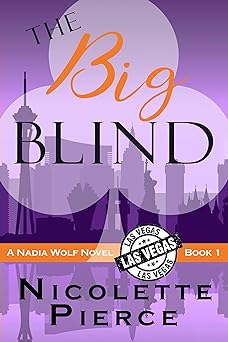 The Big Blind: A hilarious and spicy mystery adventure (Nadia Wolf Book 1)