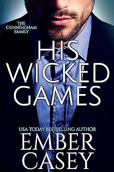 His Wicked Games (The Cunningham Family, Book 1)