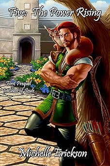 Five: The Power Rising: (Epic Fantasy Series, Action Adventure, Magic, Sword Sorcery, Mystery, Romance, Family Saga): First Prequel to Chest of Souls