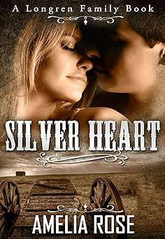Silver Heart: Historical Western Cowboy Romance (Longren Family Book 1)