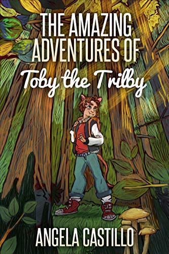 The Amazing Adventures of Toby the Trilby (The Toby the Trilby Series Book 1)