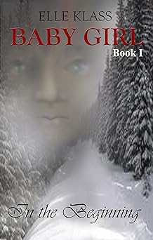 In the Beginning (Baby Girl Book 1)