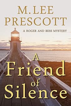 A Friend of Silence (Roger and Bess Mysteries Book 1)