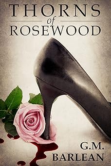 Thorns of Rosewood: Book 1 (Rosewood Series)
